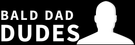 BALD DAD DUDES®